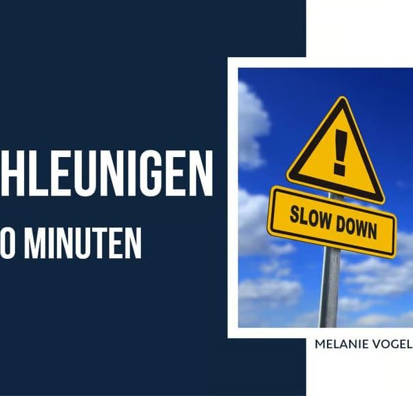 Entschleunigen In 10 Minuten