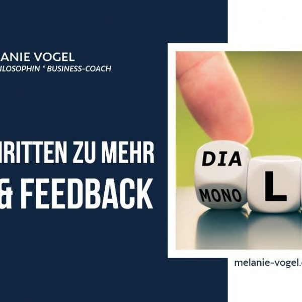 In 3 Schritten zu mehr Dialog und Feedback