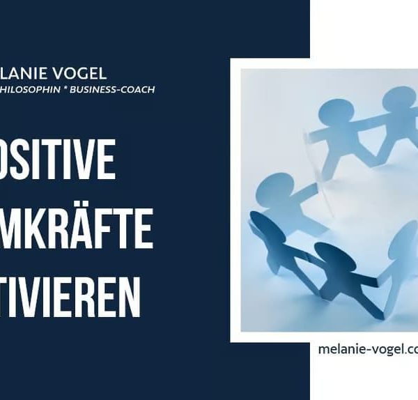 Positive Teamkräfte aktivieren