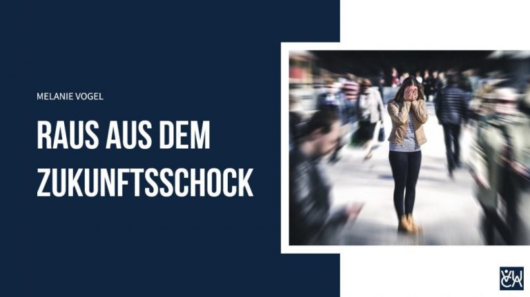 Raus aus dem Zukunftsschock