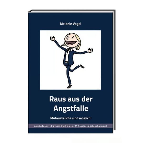 Raus aus der Angstfalle: Mutausbrüche sind möglich!