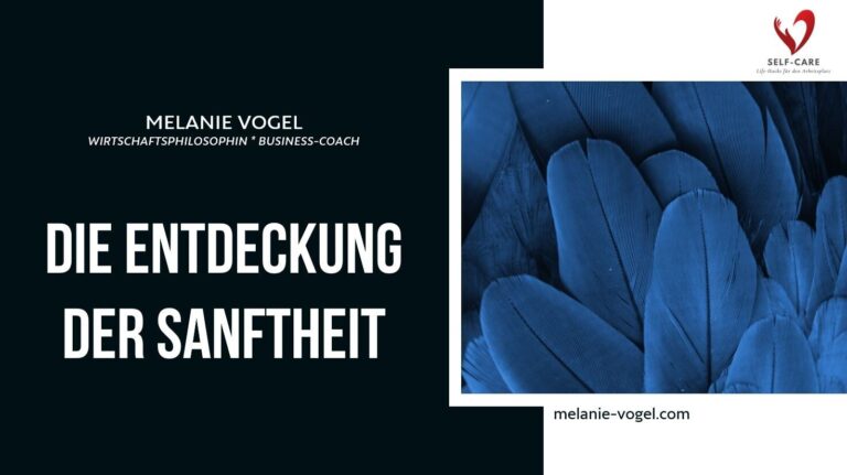 Die Entdeckung der Sanftheit