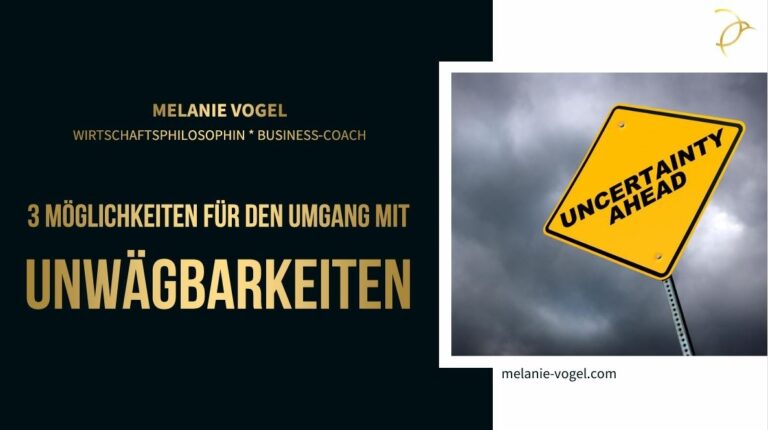 3 Möglichkeiten, mit Unwägbarkeiten umzugehen